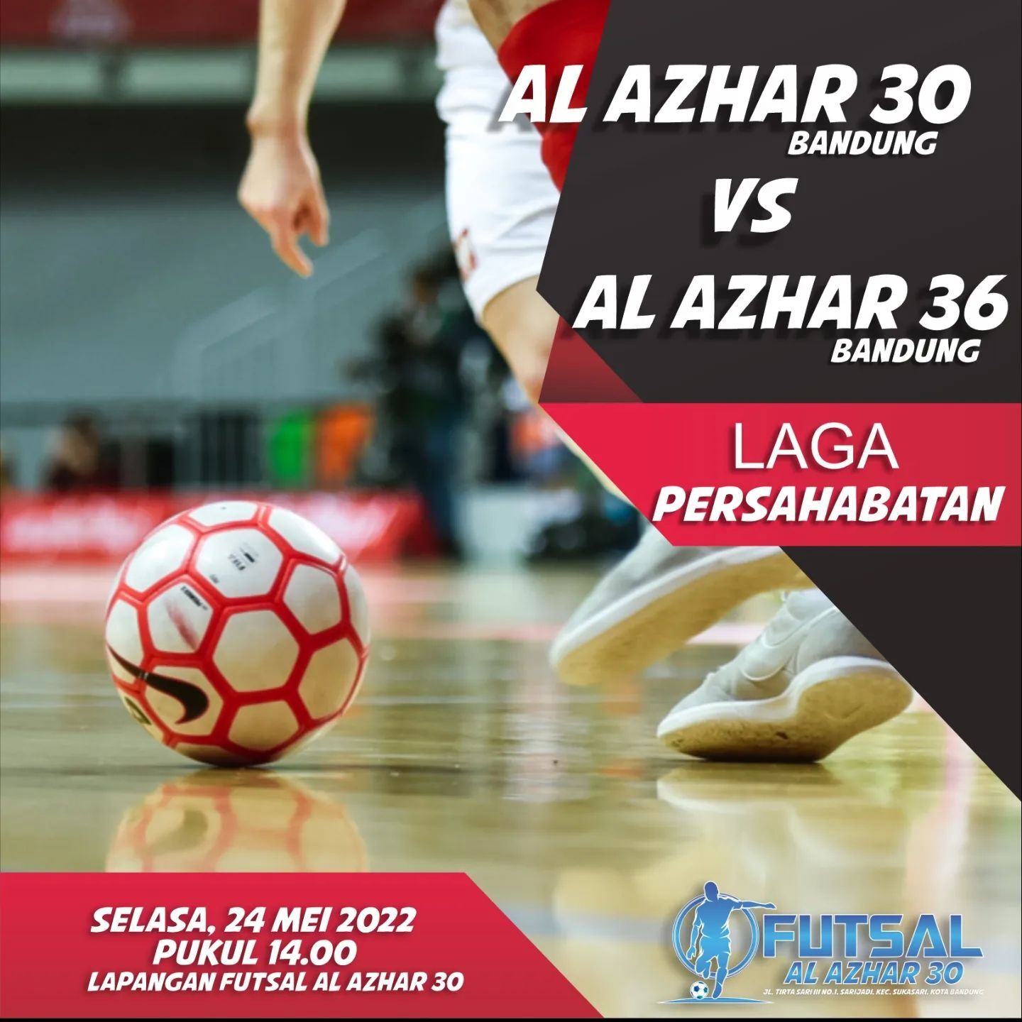 Pertandingan Persahabatan Futsal Al Azhar 30 Bandung Vs Al Azhar 36 Bandung